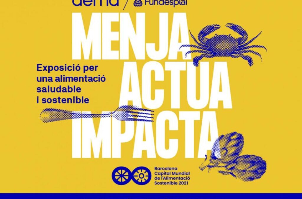 Asesoramiento ambiental en la exposición ‘Menja, Actua, Impacta’